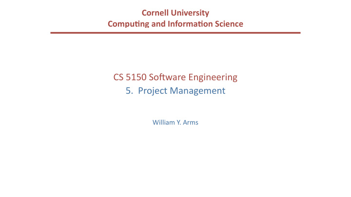 cs 5150 so ware engineering 5 project management