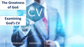 The Greatness  of God  Examining  Gods CV  Do you know the word taxonomy?  Do you know the