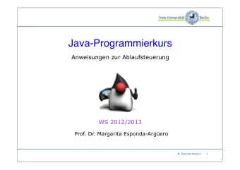 Java-Programmierkurs  Anweisungen zur Ablaufsteuerung  WS 2012/2013  Prof. Dr. Margarita