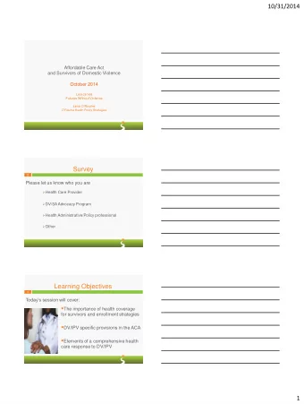 10/31/2014  Affordable Care Act  and Survivors of Domestic Violence  October 2014  Lisa James