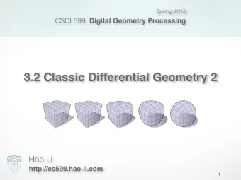 3.2 Classic Differential Geometry 2  Hao Li  http://cs599.hao-li.com  1  Outline  Parametric