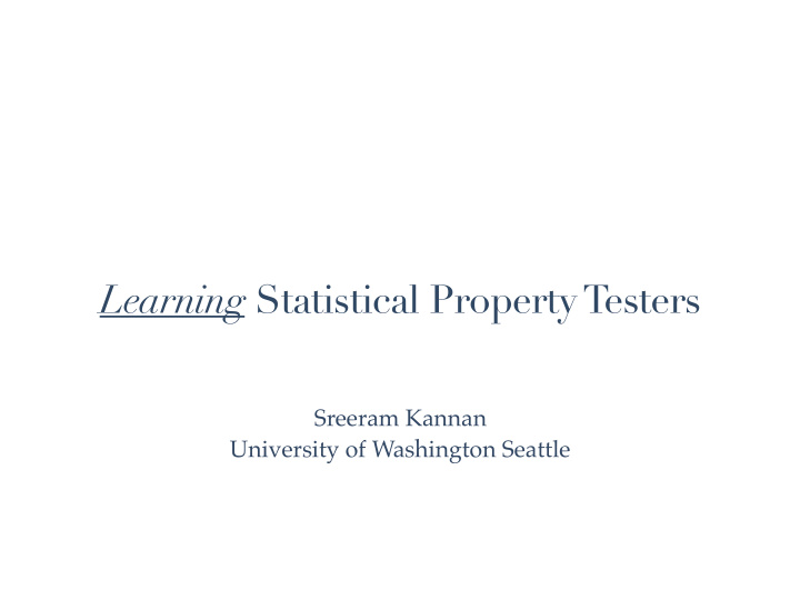 learning statistical property testers
