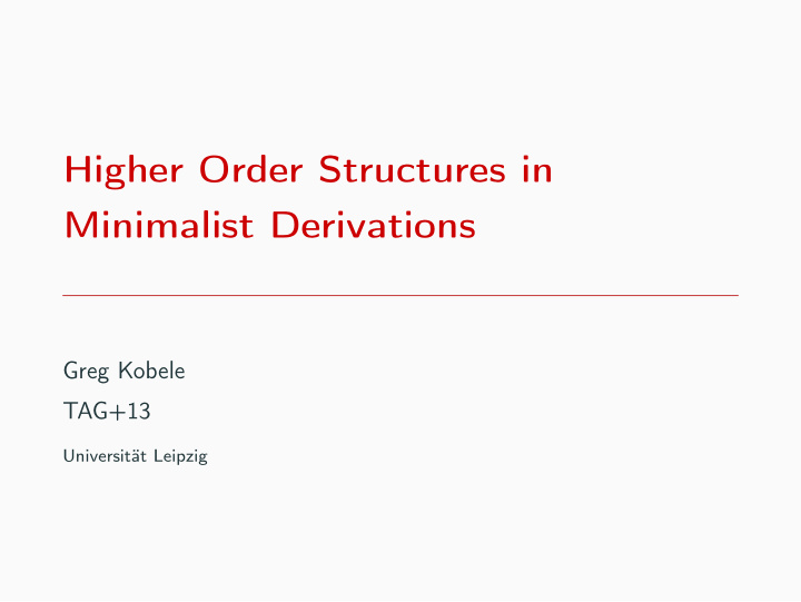 higher order structures in minimalist derivations