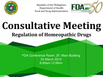 Consultative Meeting  Regulation of Homeopathic Drugs  FDA Conference Room, 2F, Main Building  24