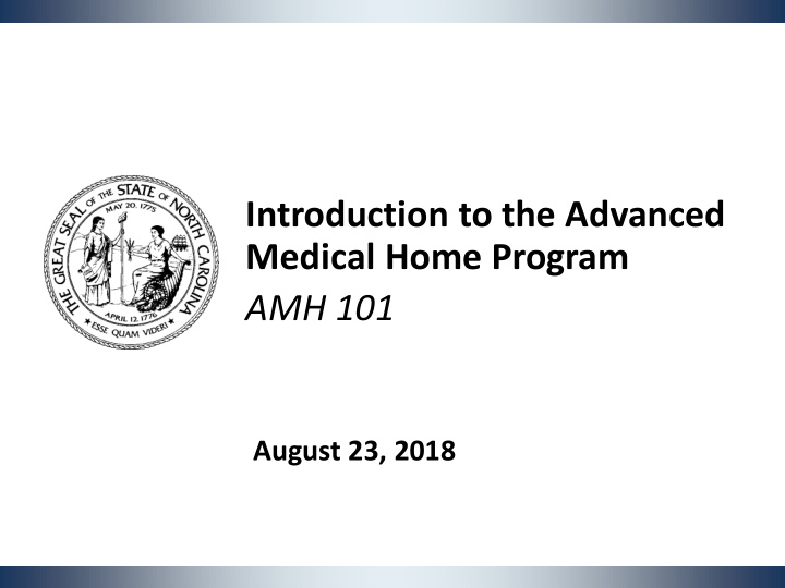 introduction to the advanced medical home program amh 101