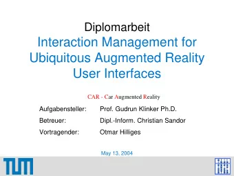 Interaction Management for  Ubiquitous Augmented Reality  User Interfaces  CAR - Car Augmented