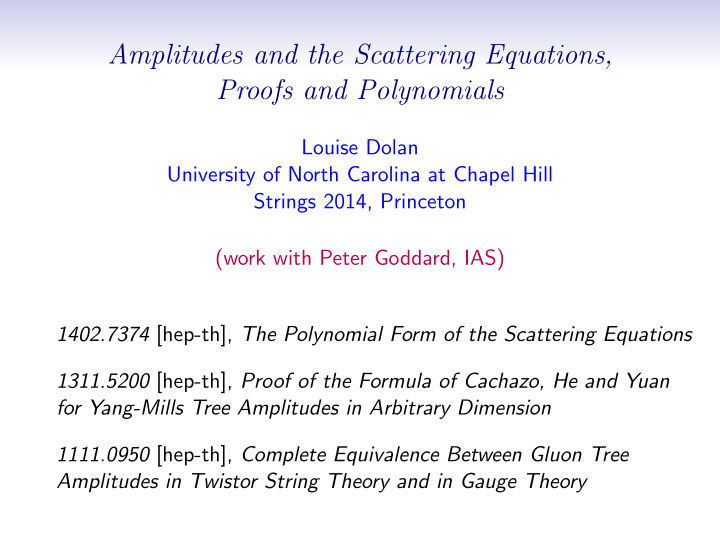 amplitudes and the scattering equations proofs and