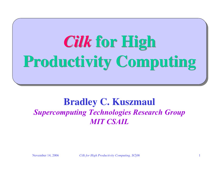 cilk for high cilk for high productivity computing