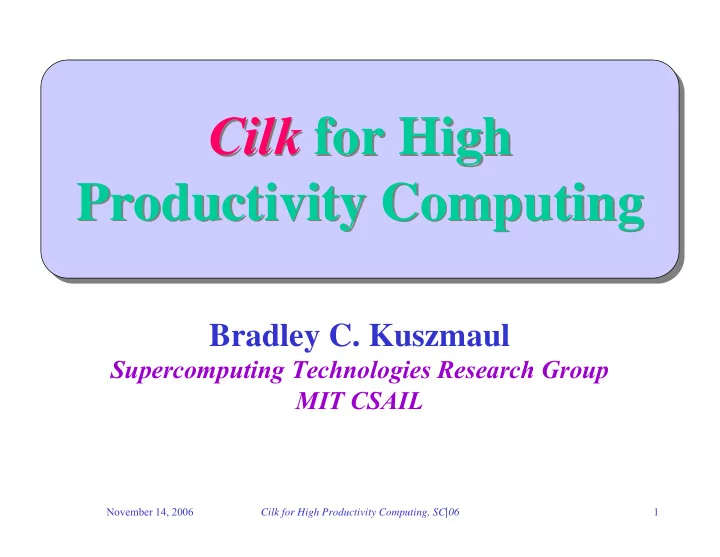 cilk for high cilk for high productivity computing
