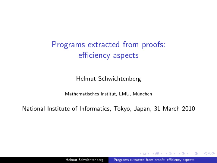 programs extracted from proofs efficiency aspects
