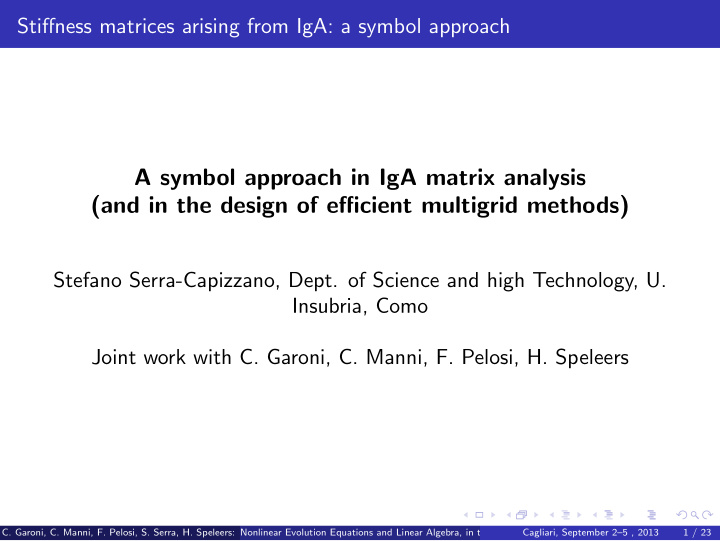 a symbol approach in iga matrix analysis and in the