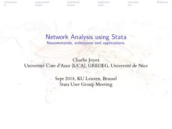 Network Analysis using Stata  Nwcommands, extensions and applications.  Charlie Joyez  Universit