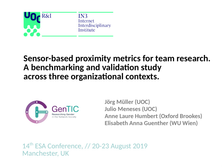 sensor based proximity metrics for team research a