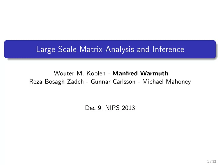 large scale matrix analysis and inference