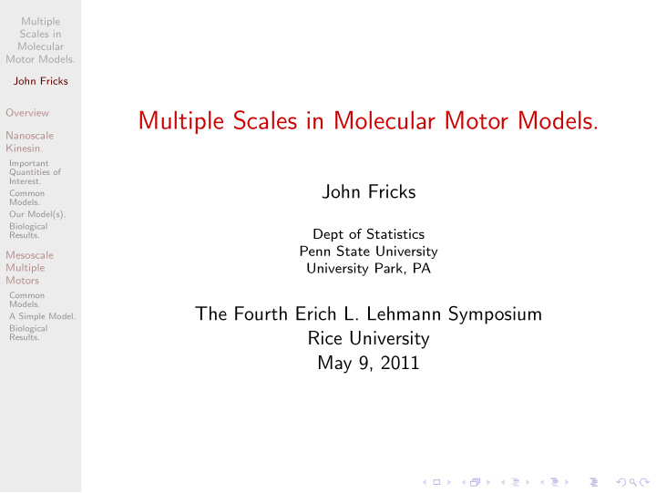 multiple scales in molecular motor models