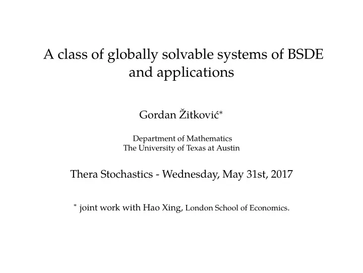 a class of globally solvable systems of bsde and