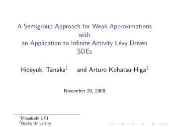 A Semigroup Approach for Weak Approximations  with  an Application to Infinite Activity L  evy