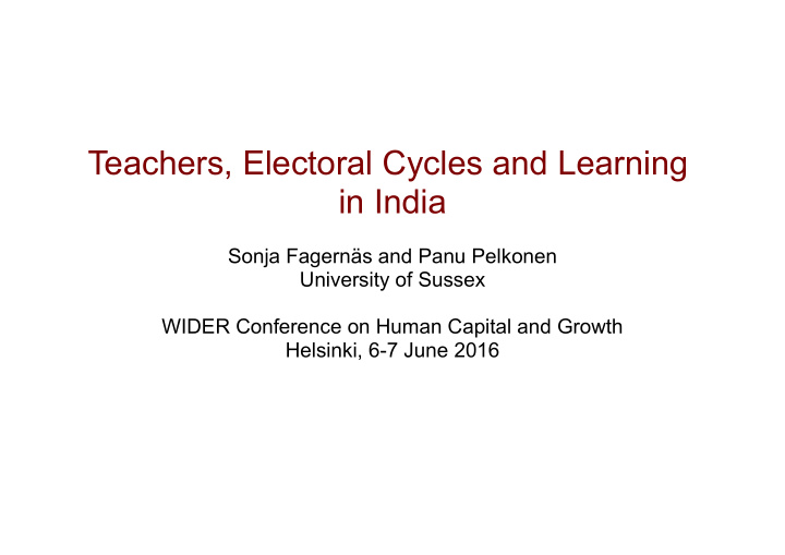 teachers electoral cycles and learning in india