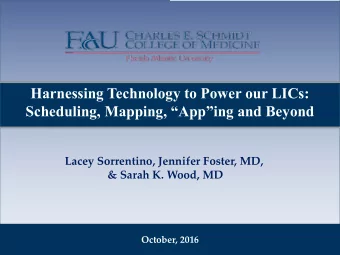 Harnessing Technology to Power our LICs:  Scheduling, Mapping, Apping and Beyond  Lacey