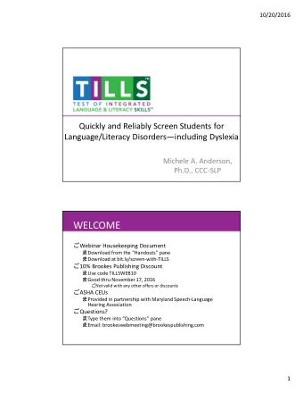 WELCOME  Webinar Housekeeping Document  Download from the  Handouts  pane  Download