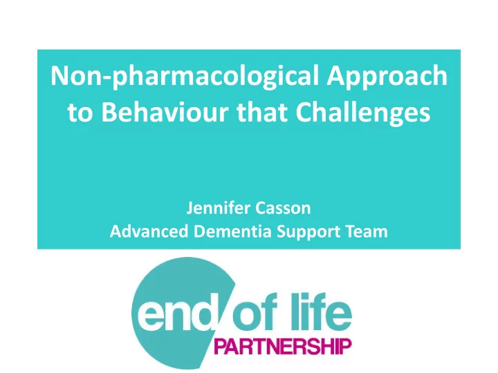 non pharmacological approach to behaviour that challenges