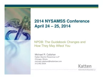 2014 NYSAMSS Conference  April 24  25, 2014  NPDB: The Guidebook Changes and  How They May