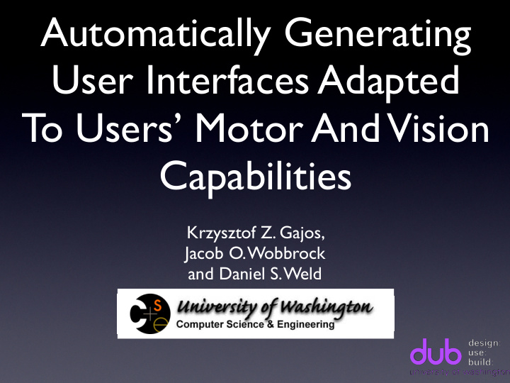 automatically generating user interfaces adapted to users