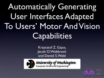 Automatically Generating  User Interfaces Adapted  To Users Motor And  Vision  Capabilities
