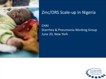CHAI  Diarrhea &amp; Pneumonia Working Group  June 20, New York  Diarrhea and pneumonia treatment