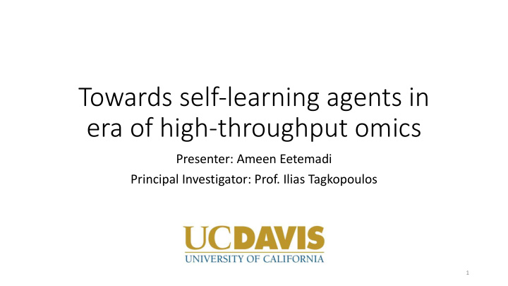 towards self learning agents in era of high throughput