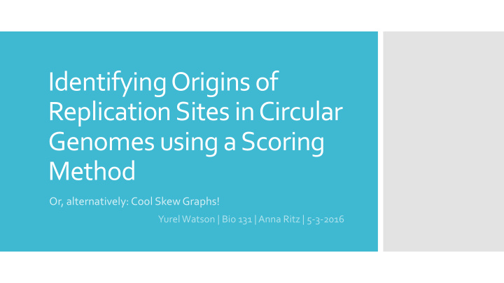 identifying origins of replication sites in circular