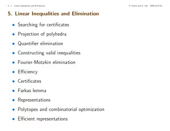 5. Linear Inequalities and Elimination  Searching for certificates  Projection of polyhedra