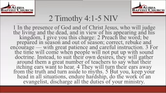 2 Timothy 4:1-5 NIV  1 In the presence of God and of Christ Jesus, who will judge  the living and