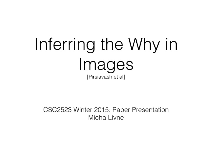 inferring the why in images