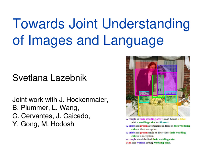 towards joint understanding of images and language
