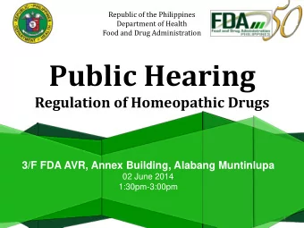 Public Hearing  Regulation of Homeopathic Drugs  3/F FDA AVR, Annex Building, Alabang Muntinlupa