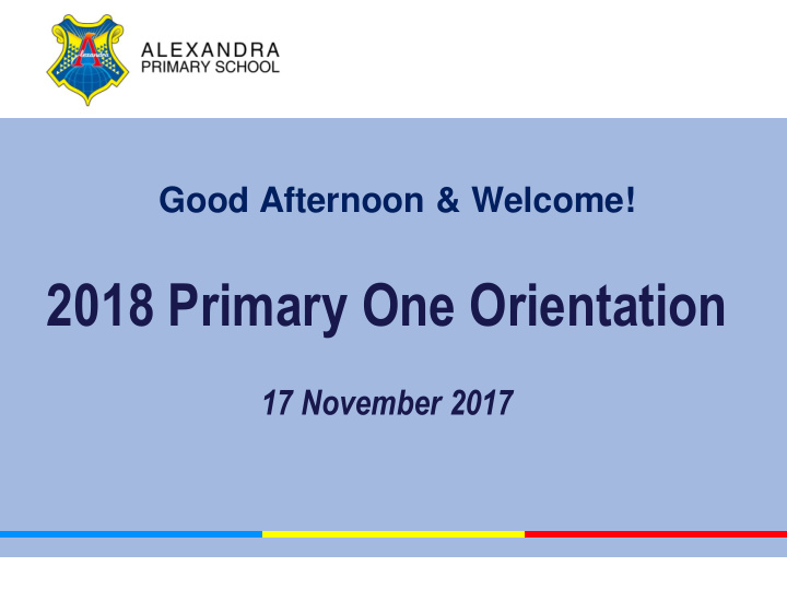 2018 primary one orientation