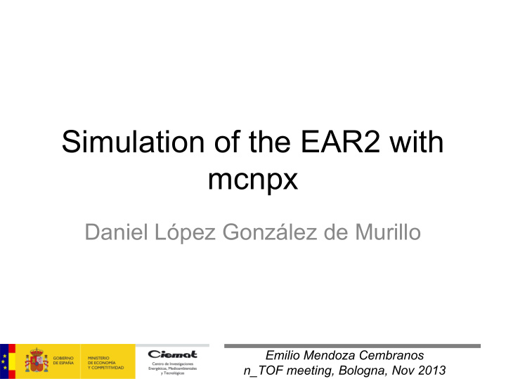 simulation of the ear2 with mcnpx