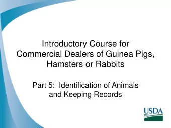 Introductory Course for  Commercial Dealers of Guinea Pigs,  Hamsters or Rabbits  Part 5: