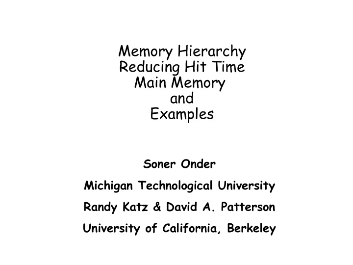 memory hierarchy reducing hit time main memory and