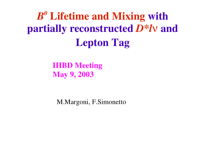 b 0 lifetime and mixing with partially reconstructed d l