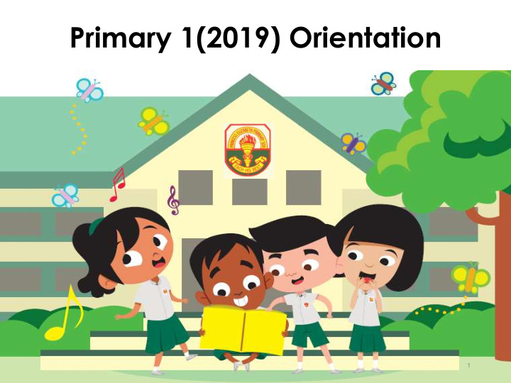 primary 1 2019 orientation