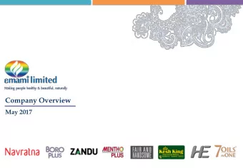 Company Overview  May 2017  Some of the statements made in this presentation may look forward