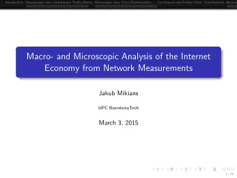 Macro- and Microscopic Analysis of the Internet  Economy from Network Measurements  Jakub Mikians