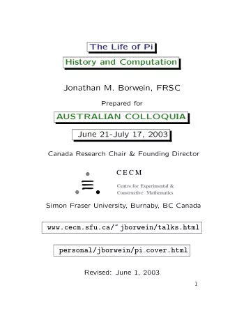 The Life of Pi  History and Computation  Jonathan M. Borwein, FRSC  Prepared for  AUSTRALIAN