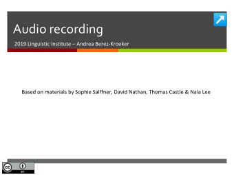 Audio recording  Outline                    What is sound?  What is