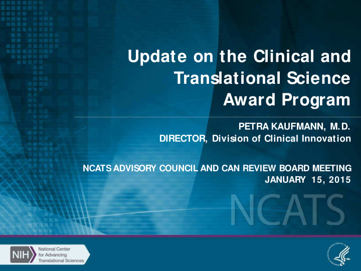 update on the clinical and translational science award