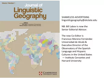 SHAMELESS  ADVERTISING    linguis5cgeography@okstate.edu      NB:  Bill  Labov