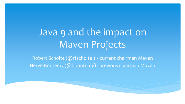 java 9 and the impact on maven projects