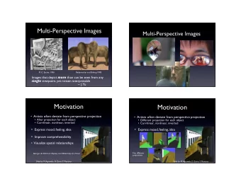 Motivation  Artists often deviate from perspective projection  Artists often deviate from